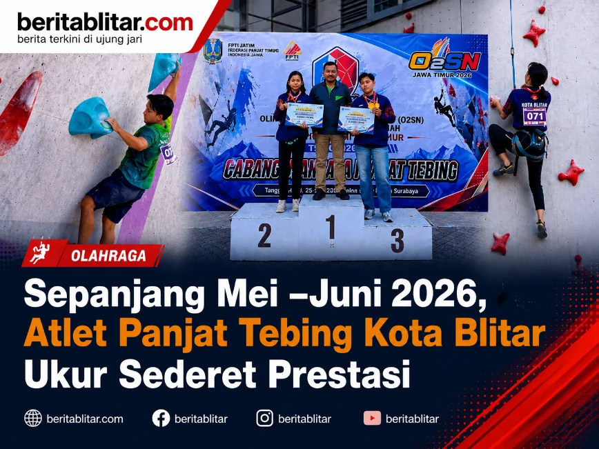 Sepanjang Mei –Juni 2026, Atlet Panjat Tebing Kota Blitar Ukir Sederet Prestasi