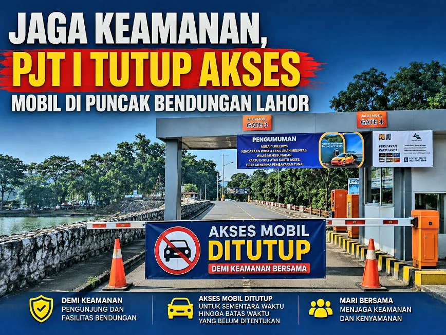 Jaga Keamanan, PJT I Tutup Akses Mobil di Puncak Bendungan Lahor