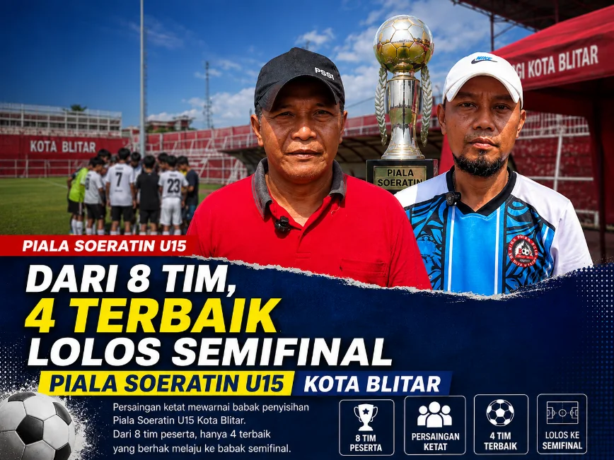 Dari 8 Tim, 4 Terbaik Lolos Semifinal Piala Soeratin U15 Kota Blitar
