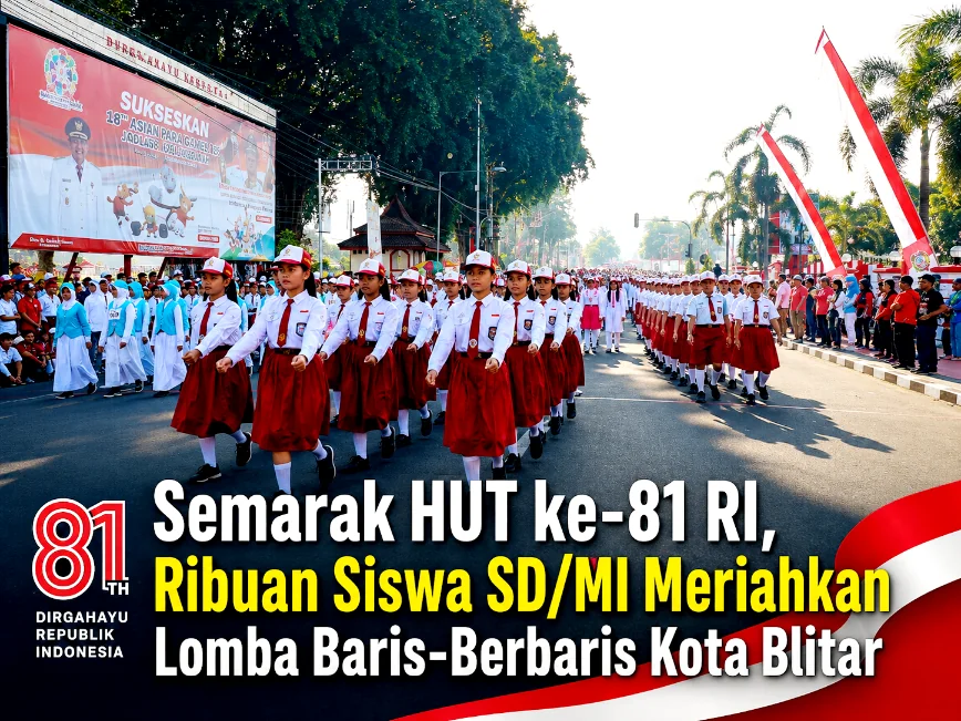 Semarak HUT ke-81 RI, Ribuan Siswa SD/MI Meriahkan Lomba Baris-Berbaris Kota Blitar