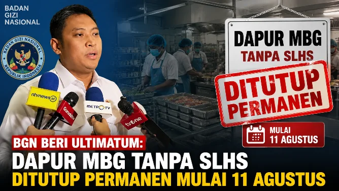 BGN Beri Ultimatum: Dapur MBG Tanpa SLHS Ditutup Permanen Mulai 11 Agustus