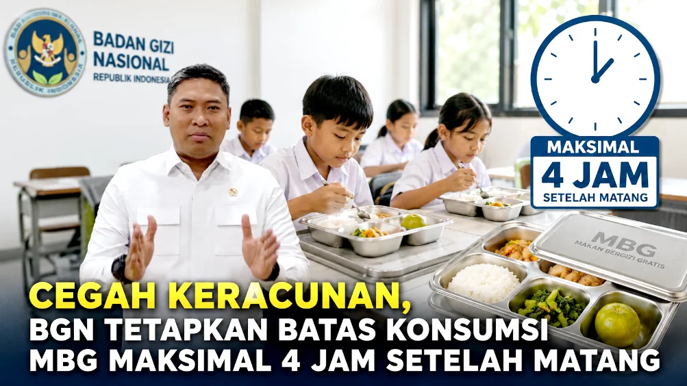 Cegah Keracunan, BGN Tetapkan Batas Konsumsi MBG Maksimal 4 Jam Setelah Matang