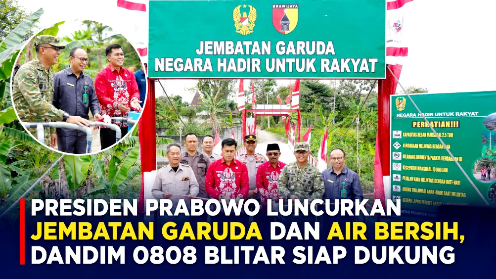Presiden Prabowo Luncurkan Jembatan Garuda dan Air Bersih, Dandim 0808 Blitar Siap Dukung