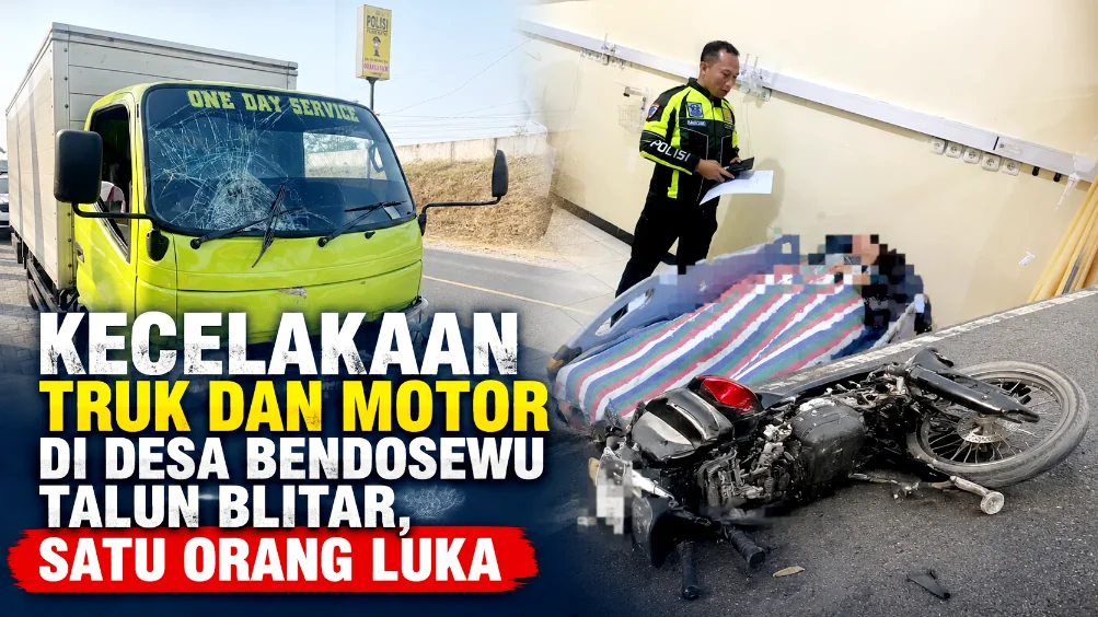 Kecelakaan Truk dan Motor di Desa Bendosewu Talun Blitar, Satu Orang Luka