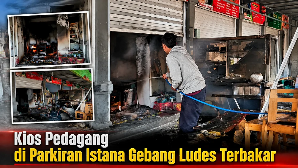 Kios Pedagang di Parkiran Istana Gebang Ludes Terbakar