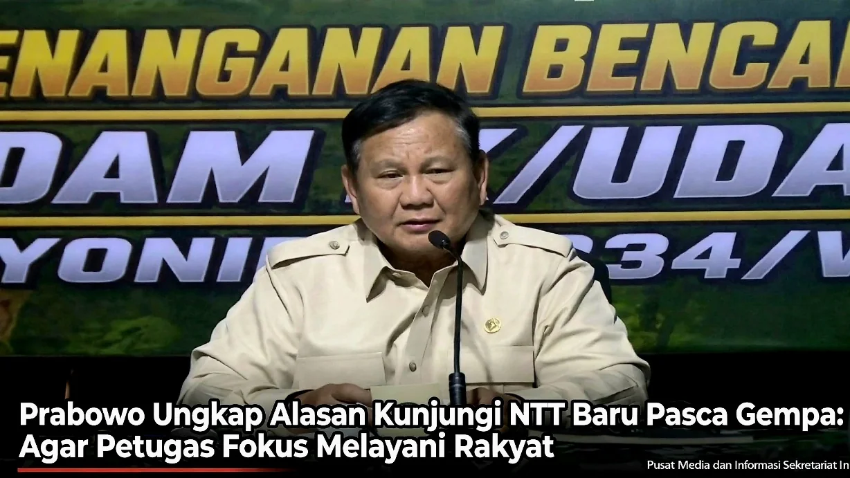 Prabowo Ungkap Alasan Kunjungi NTT Baru Pasca Gempa: Agar Petugas Fokus Melayani Rakyat