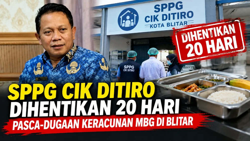 SPPG Cik Ditiro Dihentikan 20 Hari Pasca-Dugaan Keracunan MBG di Blitar