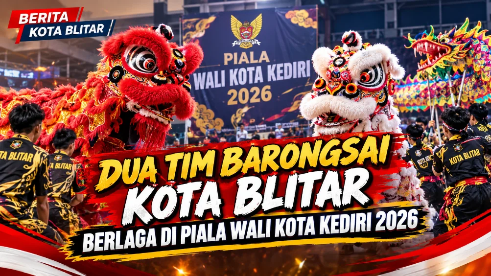 Dua Tim Barongsai Kota Blitar Berlaga di Piala Wali Kota Kediri 2026