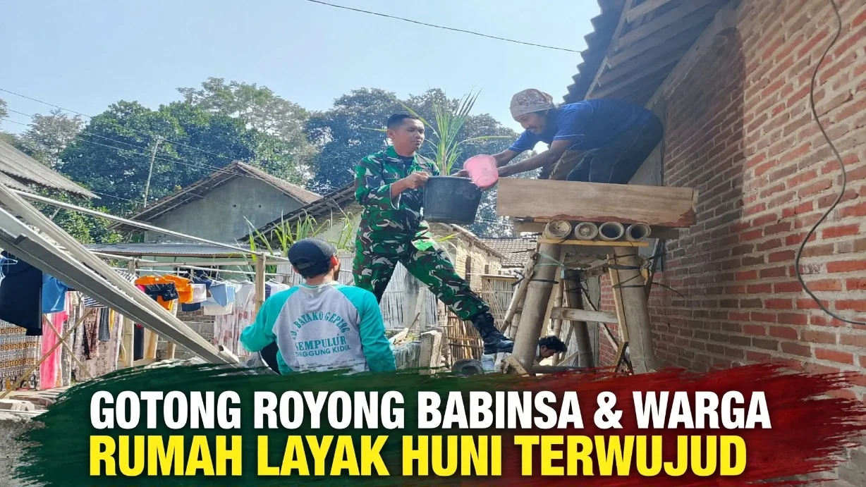 Gotong Royong Babinsa & Warga, Rumah Layak Huni Terwujud