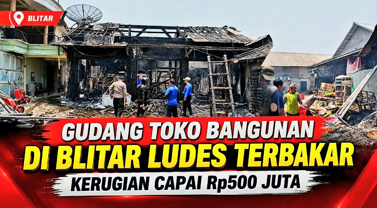 Gudang Toko Bangunan di Blitar Ludes Terbakar, Kerugian Capai Rp500 Juta
