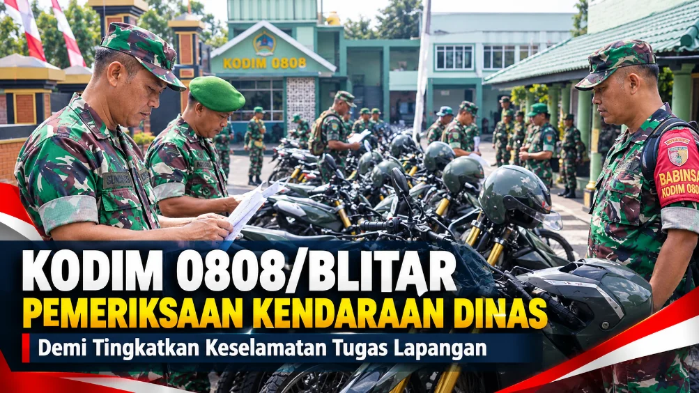 Kodim 0808/Blitar Gelar Pemeriksaan Kendaraan Dinas Demi Tingkatkan Keselamatan Tugas Lapangan