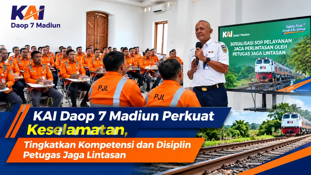 KAI Daop 7 Madiun Perkuat Keselamatan, Tingkatkan Kompetensi dan Kedisiplinan Petugas Jaga Lintasan
