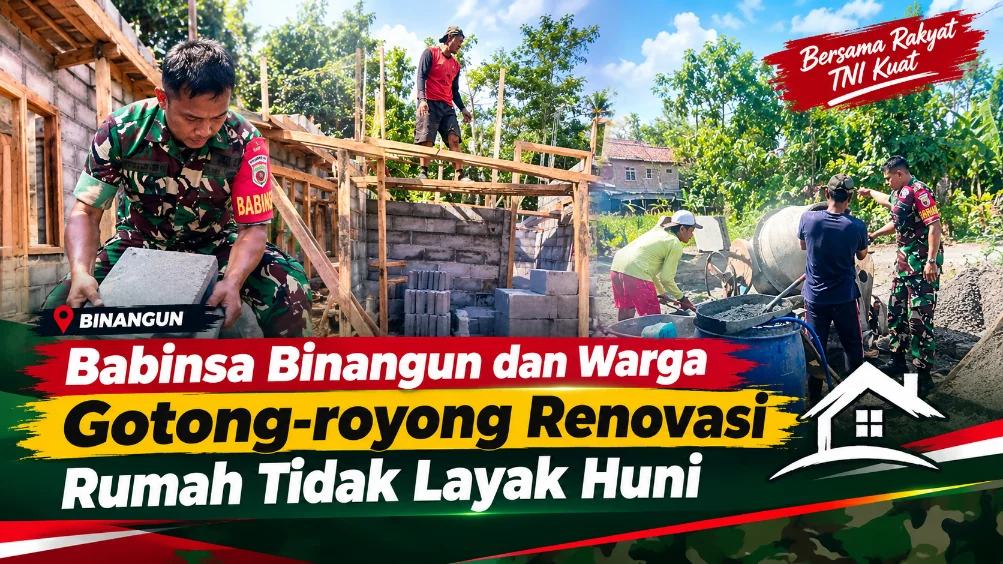 Babinsa Binangun dan Warga Gotong‑royong Renovasi Rumah Tidak Layak Huni